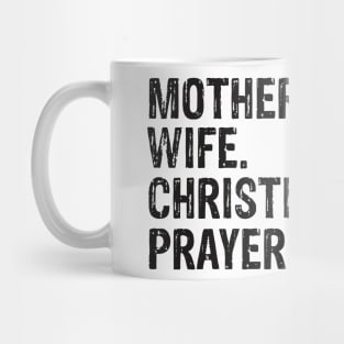 Mother. Wife. Christian. Prayer Warrior Mug